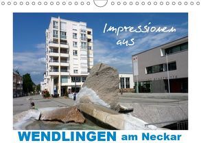 Impressionen aus Wendlingen am Neckar (Wandkalender 2019 DIN A4 quer) von Huschka,  Klaus-Peter