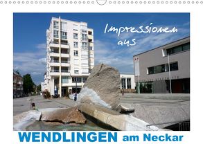 Impressionen aus Wendlingen am Neckar (Wandkalender 2020 DIN A3 quer) von Huschka,  Klaus-Peter