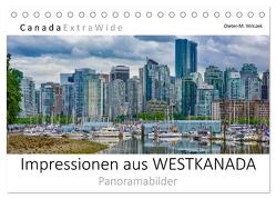 Impressionen aus WESTKANADA Panoramabilder (Tischkalender 2024 DIN A5 quer), CALVENDO Monatskalender von Wilczek,  Dieter-M.
