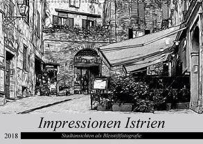 Impressionen Istrien – Stadtansichten als Bleistiftfotografie (Wandkalender 2018 DIN A2 quer) von Eckert,  Ralf