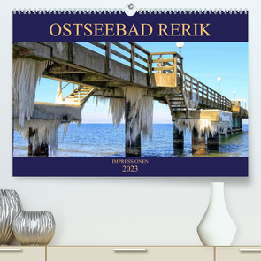 Impressionen Ostseebad Rerik (Premium, hochwertiger DIN A2 Wandkalender 2023, Kunstdruck in Hochglanz) von Felix,  Holger