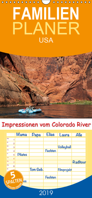 Impressionen vom Colorado River – Familienplaner hoch (Wandkalender 2019 , 21 cm x 45 cm, hoch) von Wilczek,  Dieter-M.