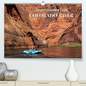 Impressionen vom Colorado River (Premium, hochwertiger DIN A2 Wandkalender 2022, Kunstdruck in Hochglanz) von Wilczek,  Dieter-M.