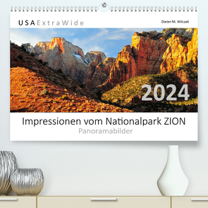 Impressionen vom Nationalpark ZION Panoramabilder (hochwertiger Premium Wandkalender 2024 DIN A2 quer), Kunstdruck in Hochglanz von Wilczek,  Dieter-M.