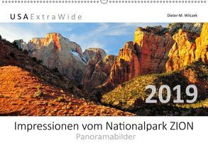 Impressionen vom Nationalpark ZION Panoramabilder (Wandkalender 2019 DIN A2 quer) von Wilczek,  Dieter-M.