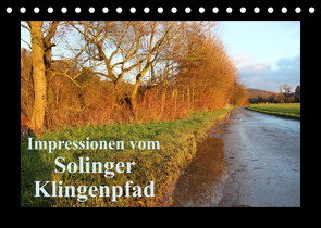 Impressionen vom Solinger Klingenpfad (Tischkalender 2022 DIN A5 quer) von Bauch,  Dorothee