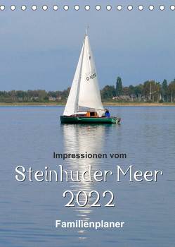 Impressionen vom Steinhuder Meer / Familienplaner (Tischkalender 2022 DIN A5 hoch) von Hilmer-Schröer + Ralf Schröer,  Barbara
