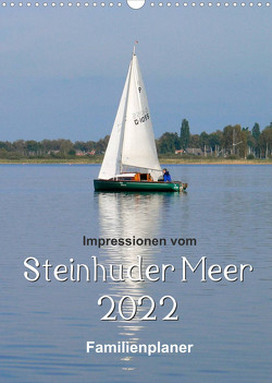 Impressionen vom Steinhuder Meer / Familienplaner (Wandkalender 2022 DIN A3 hoch) von Hilmer-Schröer + Ralf Schröer,  Barbara
