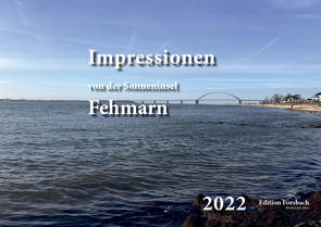 Impressionen von der Sonneninsel Fehmarn von Forsbach,  Beate