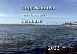 Impressionen von der Sonneninsel Fehmarn von Forsbach,  Beate