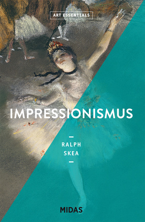 Impressionismus (ART ESSENTIALS) von Skea,  Ralph
