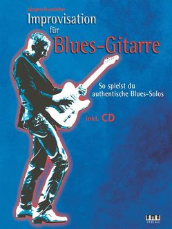 Improvisation für Blues-Gitarre von Kumlehn,  Jürgen