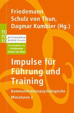 Impulse für Führung und Training von Barghaan,  Dina, Hanig,  Christian, Kumbier,  Dagmar, Poenisch,  Marcus, Schulz von Thun,  Friedemann, Soost,  Verena