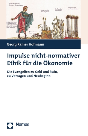 Impulse nicht-normativer Ethik für die Ökonomie von Hofmann,  Georg Rainer