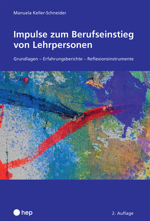 Impulse zum Berufseinstieg von Lehrpersonen (E-Book) von Keller-Schneider,  Manuela