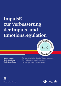ImpulsE zur Verbesserung der Impuls- und Emotionsregulation von Legenbauer,  Tanja, Preuss,  Hanna, Schnicker,  Katja
