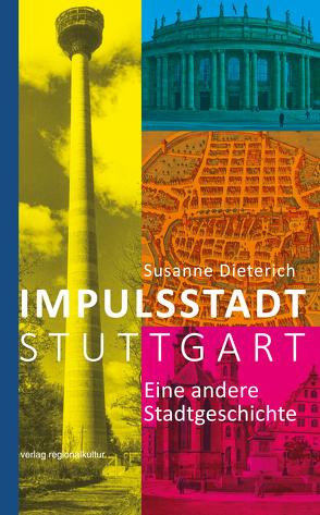 Impulsstadt Stuttgart von Dieterich,  Susanne