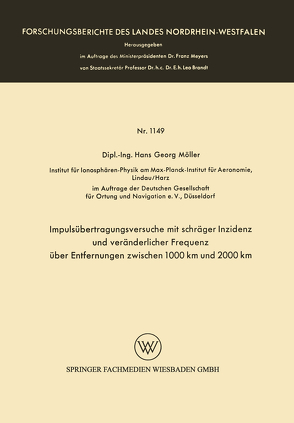 Impulsübertragungsversuche mit schräger Inzidenz und veränderlicher Frequenz über Entfernungen zwischen 1000 km und 2000 km von Moeller,  Hans-Georg