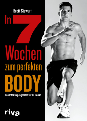 In 7 Wochen zum perfekten Body von Stewart,  Brett