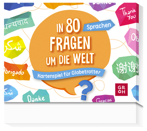 In 80 Fragen um die Welt – Sprachen: Kartenspiel für Globetrotter von Groh Verlag