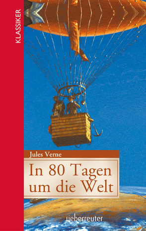 In 80 Tagen um die Welt von Verne,  Jules