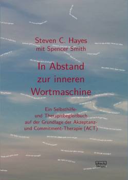 In Abstand zur inneren Wortmaschine von Hayes,  Steven C., Smith,  Spencer
