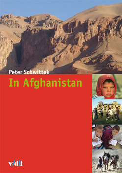 In Afghanistan von Schwittek,  Peter