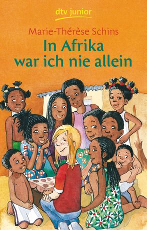 In Afrika war ich nie allein von Oeser,  Wiebke, Schins,  Marie-Thérèse