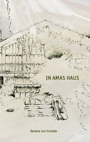 In Amas Haus von von Schoeler,  Barbara