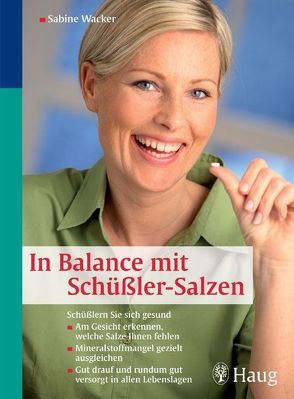 In Balance mit Schüßler-Salzen von Wacker,  Sabine
