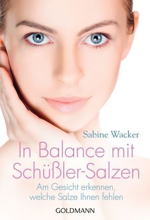 In Balance mit Schüßler-Salzen von Wacker,  Sabine