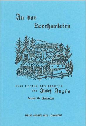 In dar Lercharleitn von Bünker,  Otto, Ciesciutti,  Johannes, Ebner,  Regina, Flattner,  Herbert, Heinz-Erian,  Hanna, Inzko,  Josef, Lebitsch,  Walter