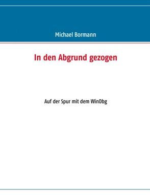 In den Abgrund gezogen von Bormann,  Michael