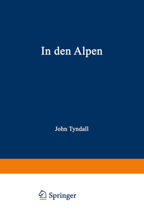 In den Alpen von Tyndall,  John