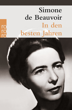 In den besten Jahren von Beauvoir,  Simone de, Soellner,  Rolf