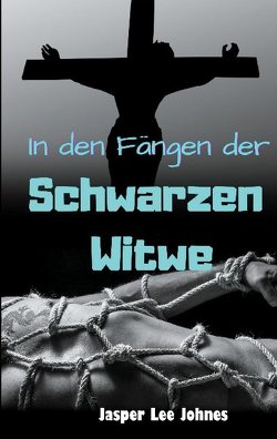 In den Fängen der Schwarzen Witwe von Johnes,  Jasper Lee, O`Rilley,  Holly