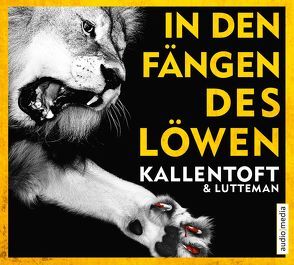 In den Fängen des Löwen von Hildebrandt,  Christel, Kallentoft,  Mons, Laprell,  Maximilian, Lutteman,  Markus