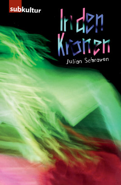In den Kronen – Ein Rave Movie von Schraven,  Julian
