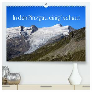 In den Pinzgau einig`schaut (hochwertiger Premium Wandkalender 2024 DIN A2 quer), Kunstdruck in Hochglanz von Kramer,  Christa