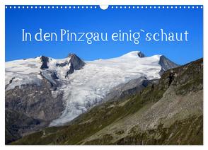 In den Pinzgau einig`schaut (Wandkalender 2024 DIN A3 quer), CALVENDO Monatskalender von Kramer,  Christa