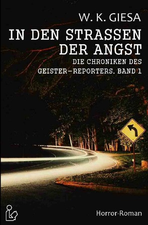 IN DEN STRASSEN DER ANGST von Giesa,  Werner Kurt