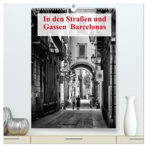 In den Straßen und Gassen Barcelonas (hochwertiger Premium Wandkalender 2024 DIN A2 hoch), Kunstdruck in Hochglanz von Klesse,  Andreas