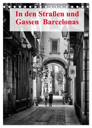 In den Straßen und Gassen Barcelonas (Tischkalender 2024 DIN A5 hoch), CALVENDO Monatskalender von Klesse,  Andreas