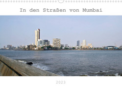 In den Straßen von Mumbai (Wandkalender 2023 DIN A3 quer) von Drafz,  Silvia