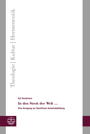 In den Streit der Welt … von Horstmann,  Kai