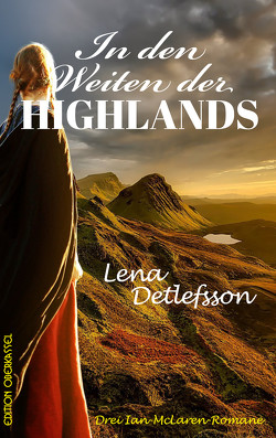 In den Weiten der Highlands von Detlefsson,  Lena