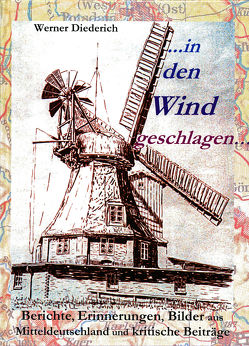 … in den Wind geschlagen… von Diederich,  Werner