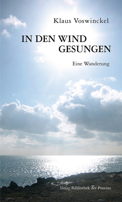 [Falsche ISBN zugewiesen!] In den Wind gesungen von Voswinckel,  Klaus