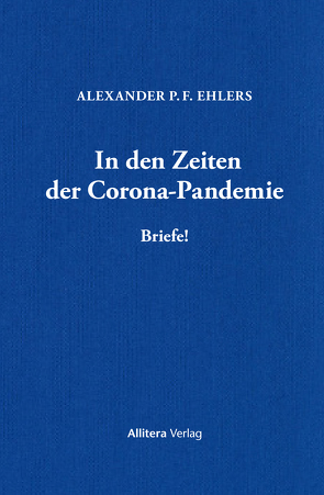 In den Zeiten der Corona-Pandemie von Ehlers,  Alexander P. F.