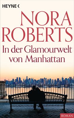 In der Glamourwelt von Manhattan von Roberts,  Nora